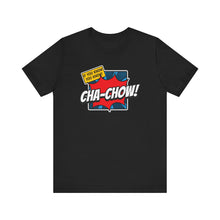 Load image into Gallery viewer, Cha-Chow / u know t-shirt
